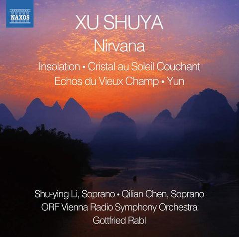 Xu Shuya, Shu-Ying Li, Qilian Chen, ORF Vienna Radio Symphony Orchestra, Gottfried Rabl - Nirvana