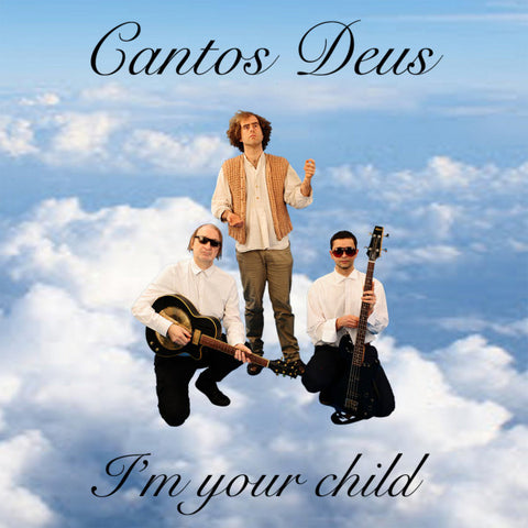 Cantos Deus - I'm Your Child