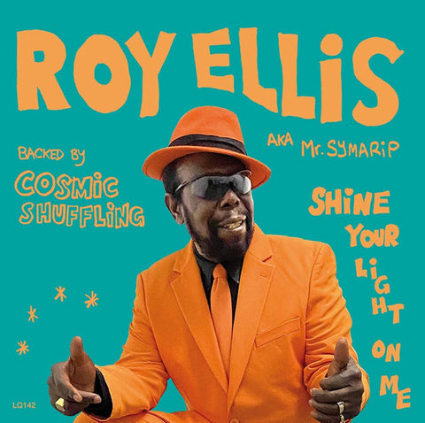 Mr. Symarip, Roy Ellis, Cosmic Shuffling - Shine Your Light On Me