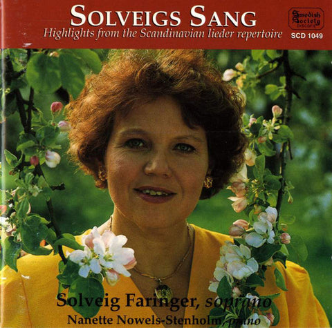 Solveig Faringer, Nanette Nowels-Stenholm - Solveigs Sang Highlights from the Scandinavian lieder repertoire