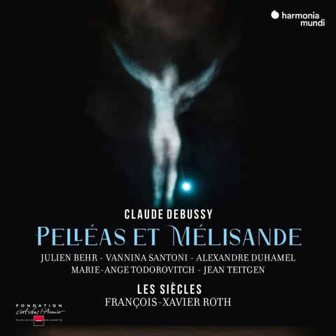 Claude Debussy, François-Xavier Roth - Pelléas Et Mélisande