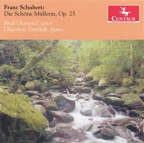 Franz Schubert, Brad Diamond, Dharshini Tambiah - Die Schöne Müllerin, Op. 25