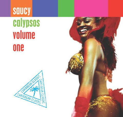 Various - Saucy Calypsos Volume One