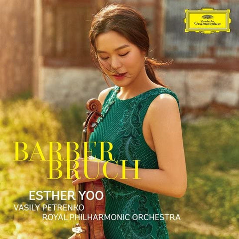 Esther Yoo, Royal Philharmonic Orchestra, Vasily Petrenko - Barber · Bruch