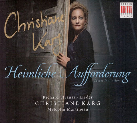 Christiane Karg, Richard Strauss, Malcolm Martineau - Heimliche Aufforderung