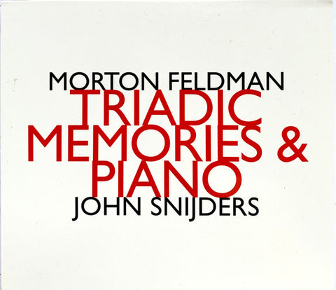 Morton Feldman, John Snijders - Triadic Memories & Piano
