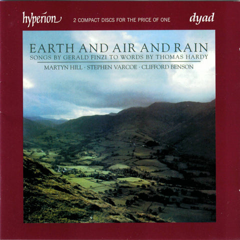 Gerald Finzi, Martyn Hill, Stephen Varcoe, Clifford Benson, Thomas Hardy - Earth And Air And Rain