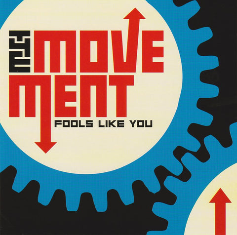 The Movement - Fools Like You