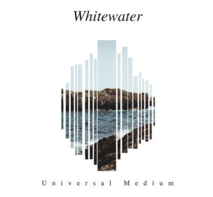 Whitewater - Universal Medium
