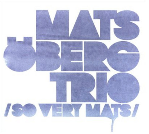 Mats Öberg Trio - So Very Mats