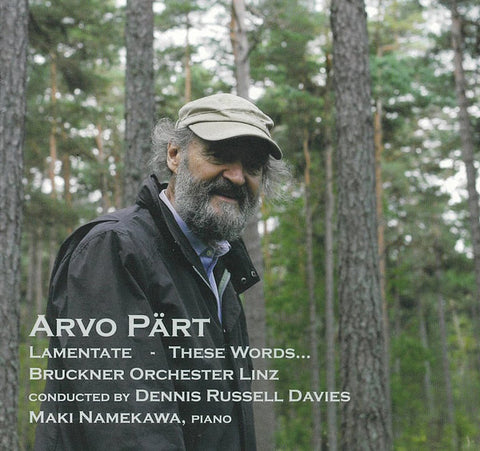 Arvo Pärt - Bruckner Orchestra Linz, Dennis Russell Davies, Maki Namekawa - Lamentate - These Words...