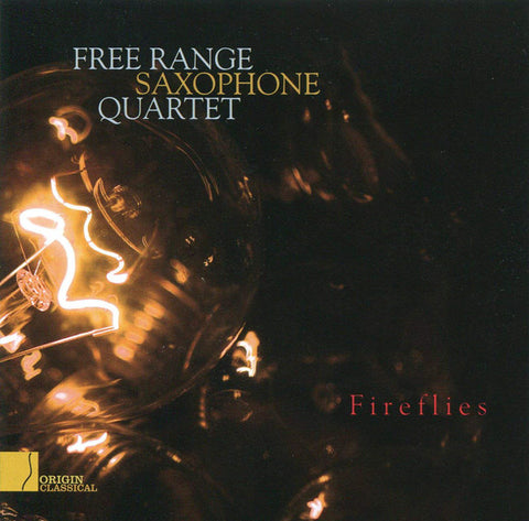 Free Range Saxophone Quartet - Fireflies