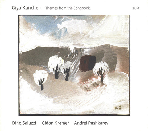 Giya Kancheli – Dino Saluzzi / Gidon Kremer / Andrei Pushkarev - Themes From The Songbook