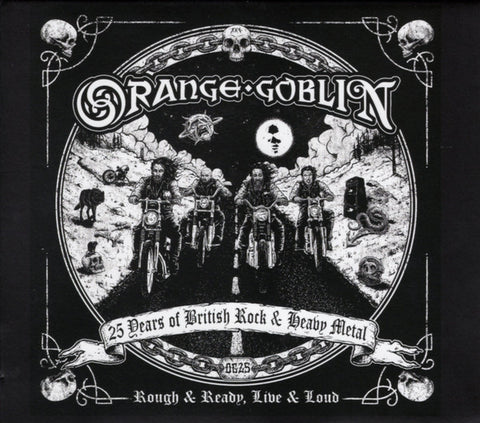 Orange Goblin - Rough & Ready, Live & Loud