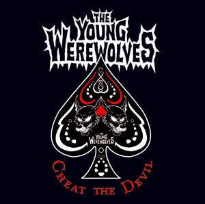 The Young Werewolves - Cheat The Devil