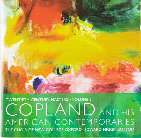 Copland, The Choir Of New College Oxford | Edward Higginbottom - Copland And His American Contemproraries