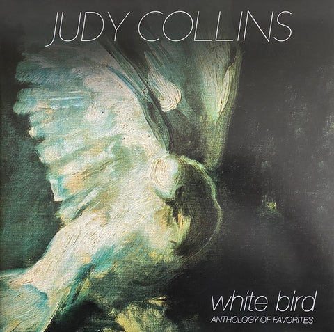 Judy Collins - White Bird : Anthology Of Favorites