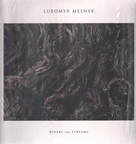 Lubomyr Melnyk - Rivers And Streams