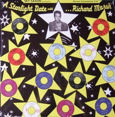 Sky Saxon - Sky Saxon Presents... A Starlight Date With...Richard Marsh
