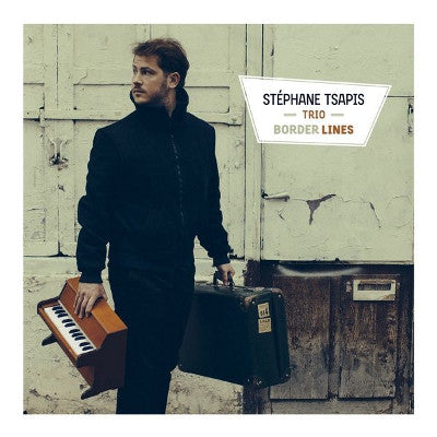 Stéphane Tsapis - Border Lines