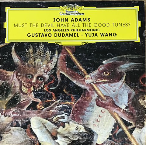 John Adams, Gustavo Dudamel, Yuja Wang, Los Angeles Philharmonic - Must The Devil Have All The Good Tunes?