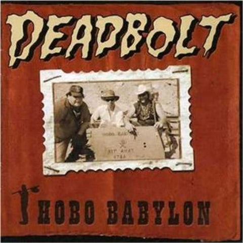 Deadbolt, - Hobo Babylon