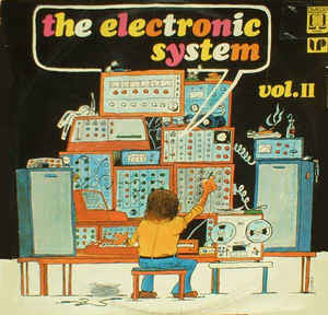 The Electronic System - Vol. II