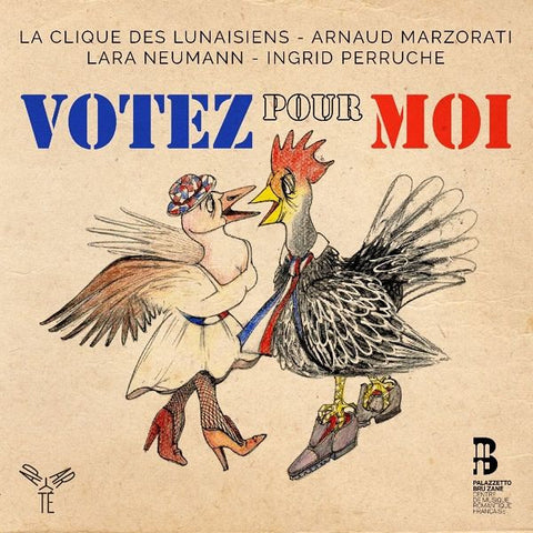 La Clique Des Lunaisiens, Arnaud Marzorati, Lara Neumann, Ingrid Perruche - Votez Pour Moi