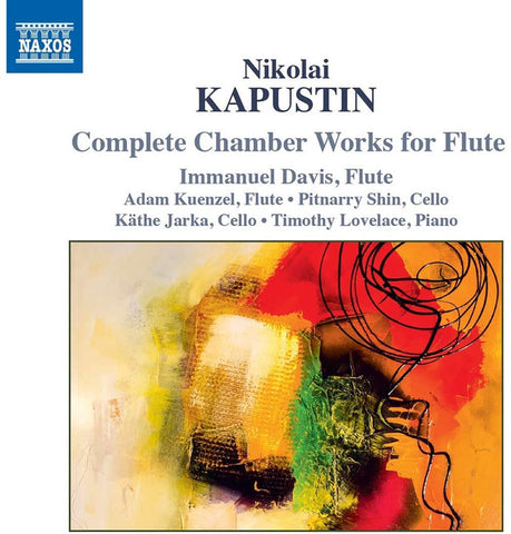 Nikolai Kapustin, Immanuel Davis, Adam Kuenzel, Pitnarry Shin, Käthe Jarka, Timothy Lovelace - Complete Chamber Works For Flute