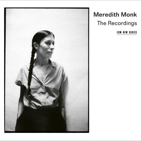 Meredith Monk - The Recordings