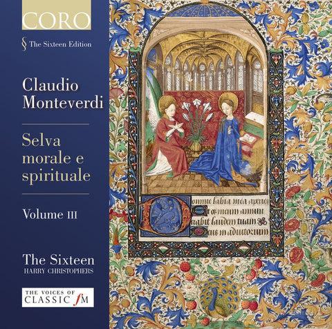 The Sixteen, Harry Christophers, Claudio Monteverdi - Selva morale e spirituale Volume III