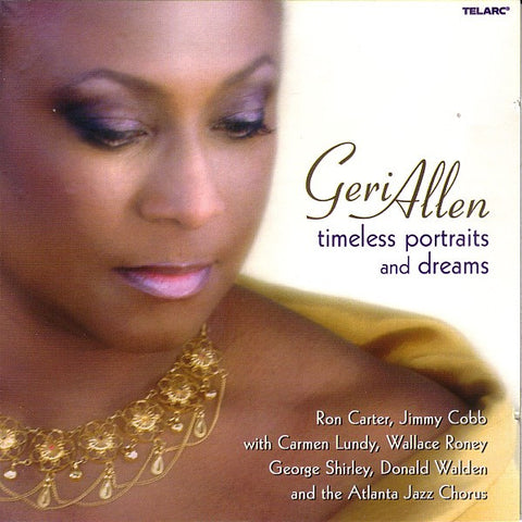 Geri Allen - Timeless Portraits And Dreams