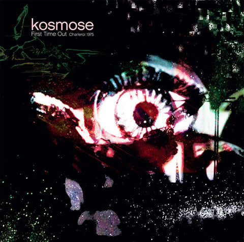Kosmose - First Time Out (Charleroi 1975)