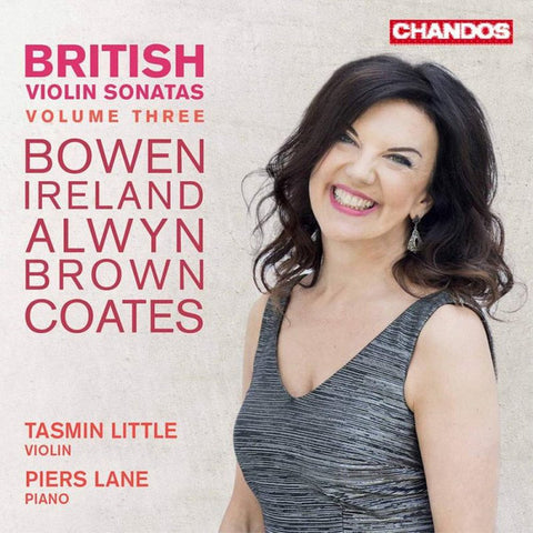Bowen, Ireland, Brown, Coates - Tasmin Little, Piers Lane - British Violin Sonatas Volume Three