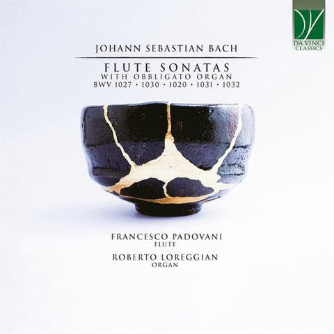 Johann Sebastian Bach - Francesco Padovani, Roberto Loreggian - Flute Sonatas With Obbligato Organ BWV 1027 - 1030 - 1020 - 1031 - 1032