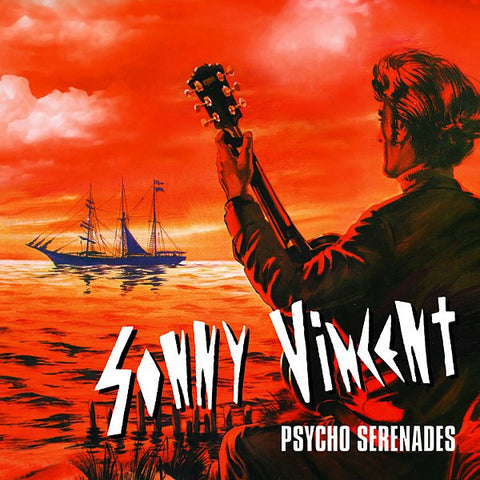 Sonny Vincent - Psycho Serenades