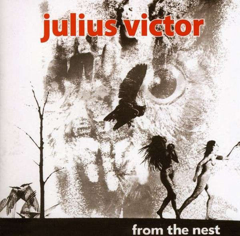 Julius Victor, - From The Nest