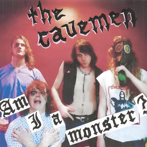 The Cavemen - Am I A Monster