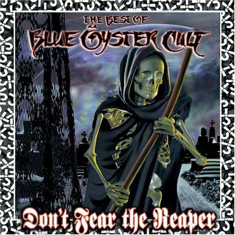 Blue Öyster Cult - Don't Fear The Reaper: The Best Of Blue Öyster Cult