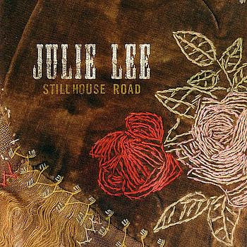 Julie Lee - Stillhouse Road
