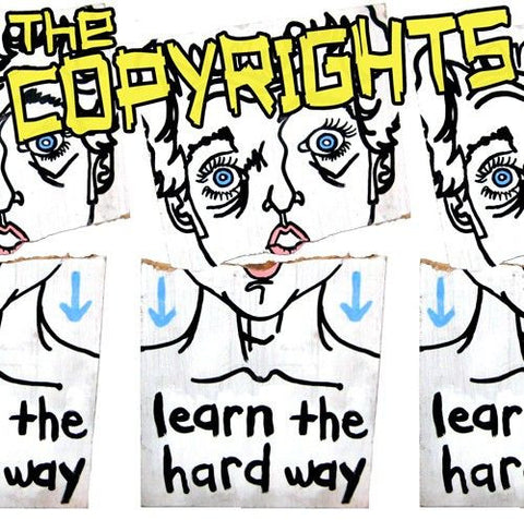 The Copyrights - Learn The Hard Way