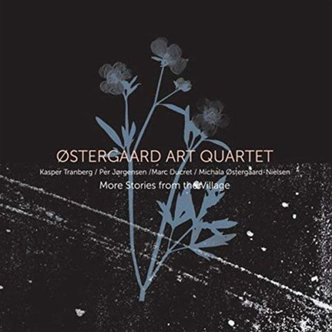 Østergaard Art Quartet - More Stories From The Village