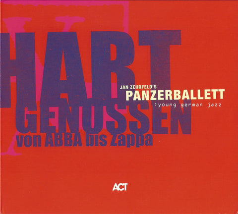 Jan Zehrfeld's Panzerballett, - Hart Genossen Von Abba Bis Zappa