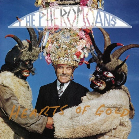 The Pheromoans - Hearts Of Gold