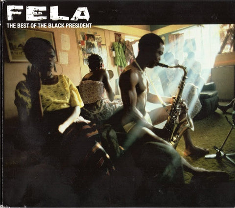 Fela Kuti - The Best Of The Black President