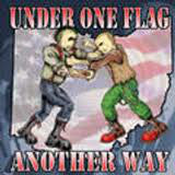 Under One Flag, Another Way - Under One Flag / Another Way