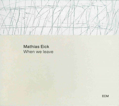 Mathias Eick - When We Leave