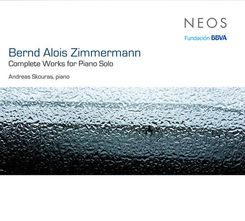 Bernd Alois Zimmermann - Andreas Skouras - Complete Works For Piano Solo