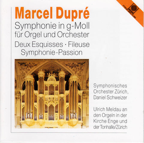 Marcel Dupré, Symphonisches Orchester Zürich, Daniel Schweizer, Ulrich Meldau - Symphonie In G-Moll Für Orgel Und Orchester