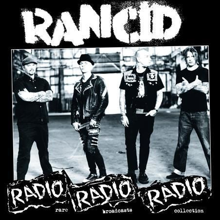 Rancid - Radio Radio Radio: Rare Broadcasts Collection